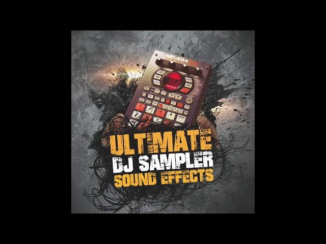 ULTIMATE DJ SAMPLER SOUND EFFECTS (horn , alarm , gun , impact , laser , vocal , sfx, tools)