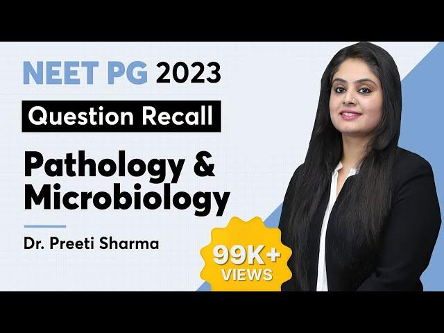 NEET PG Recall 2023 "Pathology & Microbiology" by Dr. Preeti Sharma