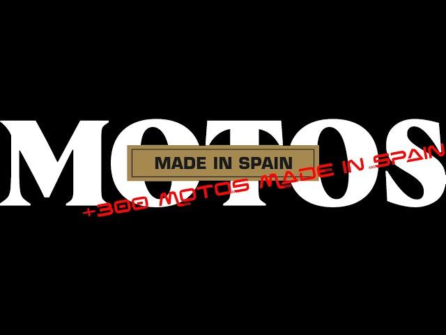 MOTOS MADE IN SPAIN ( MÁS de 300 MOTOS)