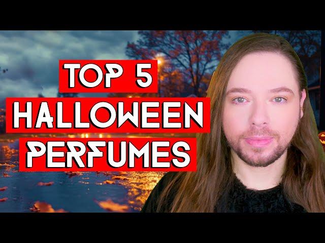 Top 5 Halloween Perfumes! A Fragrance Selection For Spooky Mysterious Macabre Season!