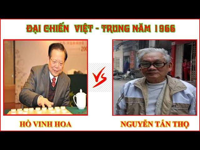 #4# Kỳ Vương Đất Bắc: Nguyễn Tấn Thọ TIẾP CHIÊU Kỳ Tiên: Hồ Vinh Hoa năm 1966_ CỜ TƯỚNG ĐẤT VIỆT