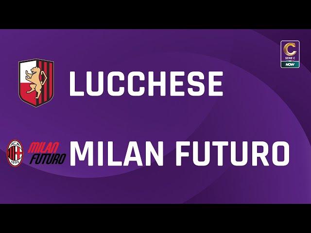 Lucchese - Milan Futuro 1-1 | Gli Highlights