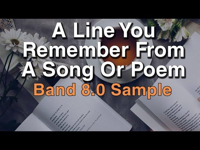 Talk About A Line You Remember From A Song Or Poem | September to December 2020 IELTS Cue Card