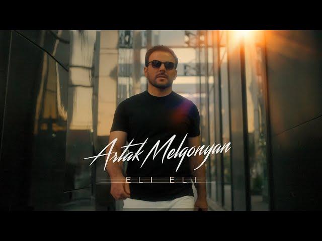 Artak Melqonyan - ELI ELI