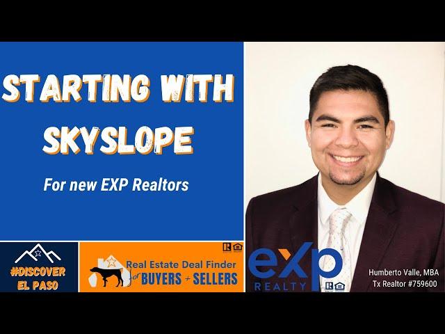 How To Start With SkySlope for eXp Realty