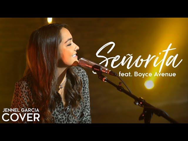 Señorita - Camila Cabello & Shawn Mendes (Jennel Garcia ft. Boyce Avenue cover) on Spotify & Apple