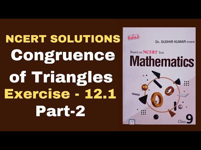 class 9/Exercise 12.1/part-2/Shri Balaji publication/mathematics/congruence of Triangles