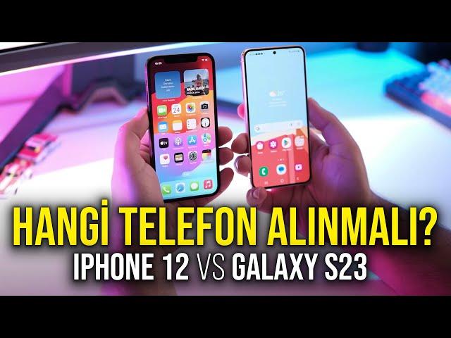 iPhone 12 ve Galaxy S23 kıyaslaması: Peki hangisi ?