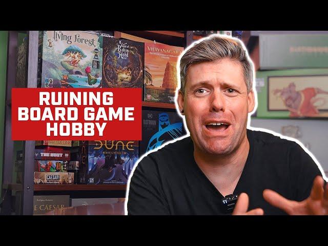 How New Board Games are Ruining the Board Game Hobby?