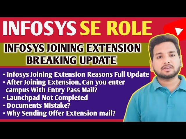 Infosys Offer Extension Shocking Update  | Entry Pass Mail | Mysore Joining, OL, JL, Launchpad Mail