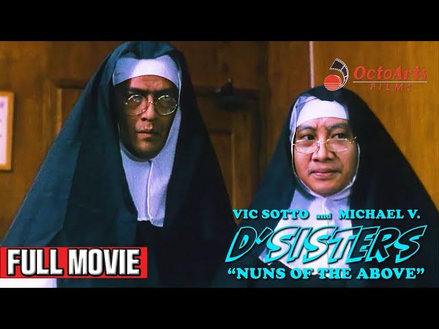 D' SISTERS: NUNS OF THE ABOVE (1999) | Full Movie | Vic Sotto,Michael V., Beth Tamayo