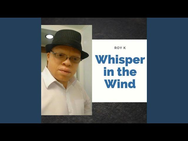 Whisper in the Wind