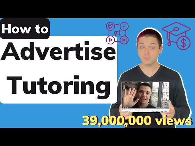 Tutor advertisement ideas | How to advertise as a private tutor | How to Advertise Tutoring Services