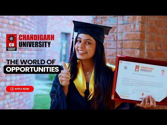 Chandigarh University - The World of Opportunities