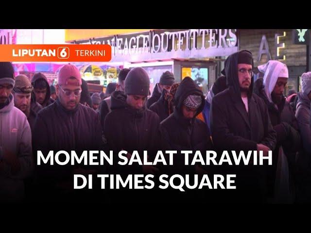 Tarawih di Times Square, Ibadah Di antara Jumbotron dan Suhu Dingin -2C | Liputan 6