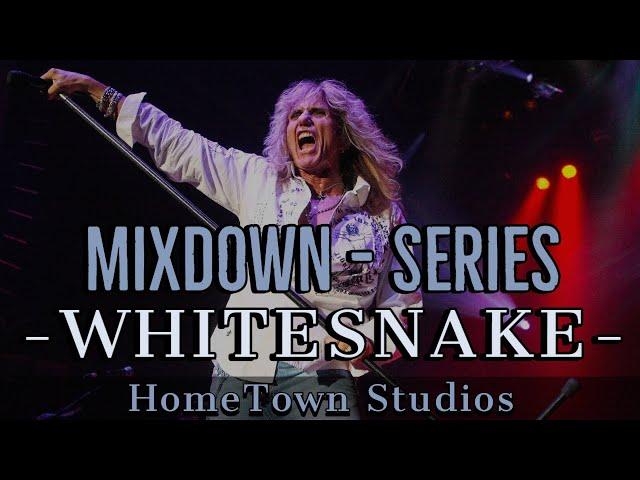 -#14 "Here I go Again" - Whitesnake. (MixDown Series / HomeTown Studios)