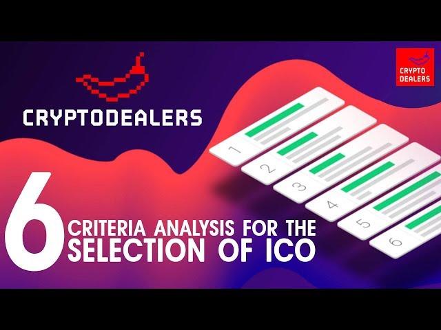 Token Sale: six criteria analysis for the selection of ICO