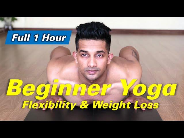 Full 1 Hour Beginner Yoga For Flexibility & Weight Loss | YOGRAJA