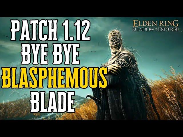 MASSIVE PATCH!  Shadow of the Erdtree Patch 1.12 BREAKDOWN