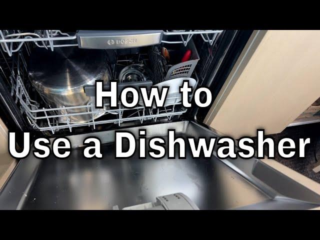 How to Use a Dishwasher