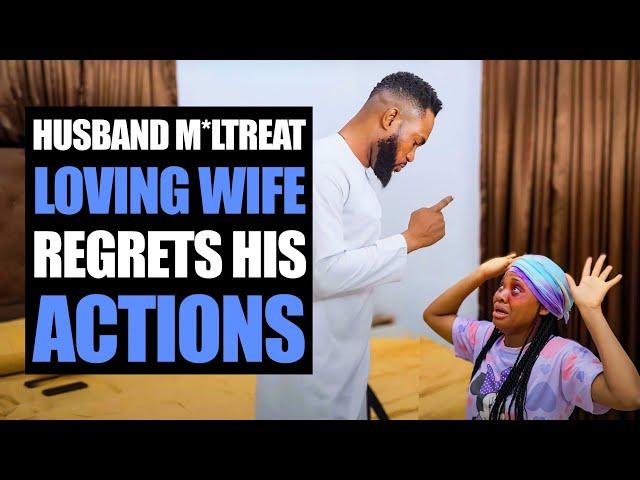 Husband M*ltreats Loving Wife Regrets His Action | Moci Studios