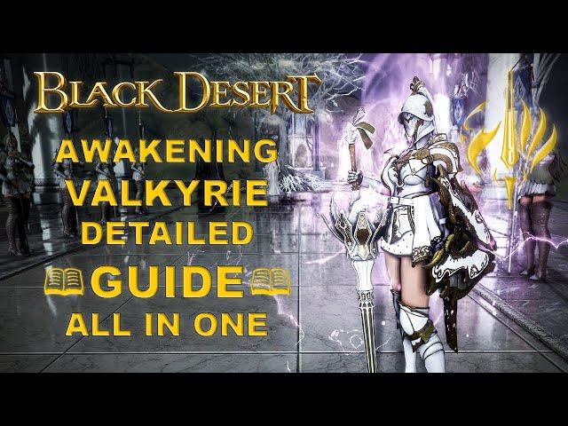 BDO - Awakening Valkyrie Detailed Guide All N One