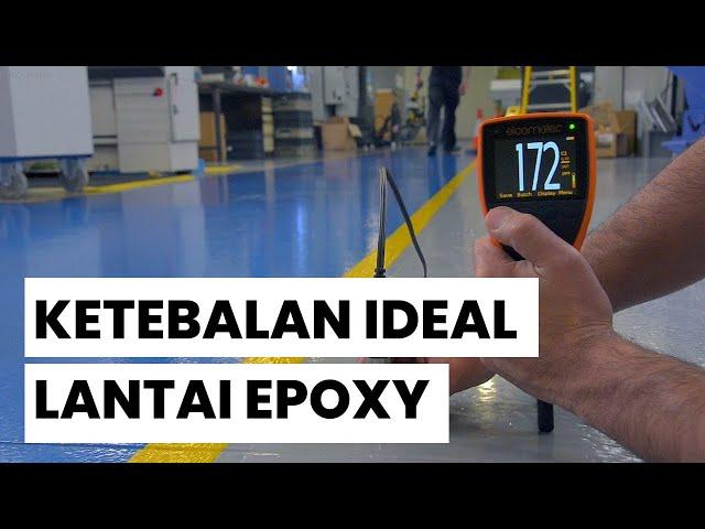 MEMILIH KETEBALAN EPOXY LANTAI YANG TEPAT