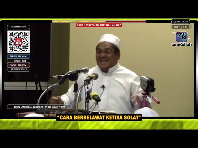 TAZKIRAH : Cara Selawat Keatas Nabi Ketika Solat - Ustaz Shamsuri Ahmad