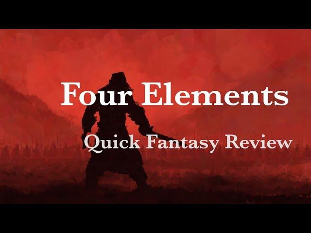 Quick Fantasy Review - Four Elements