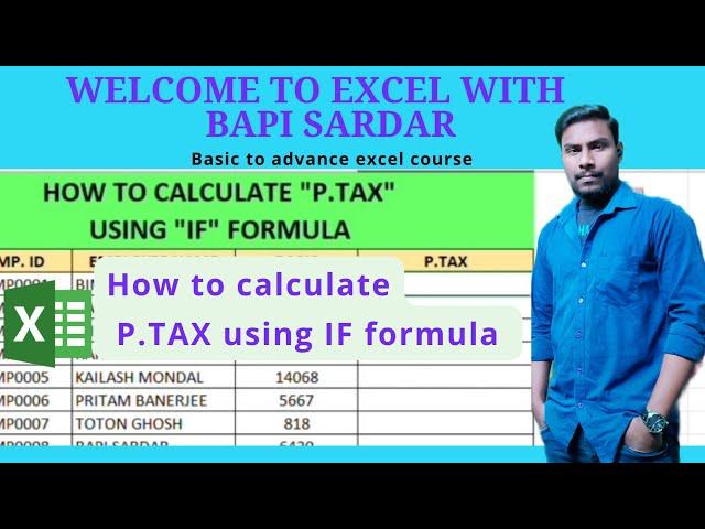 - How to calculate " P.TAX " using "IF" formula - #bapisardar #excelwithbapisardar #msexcel