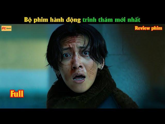 Bộ phim hành động trinh thám mới nhất - Review phim Hàn