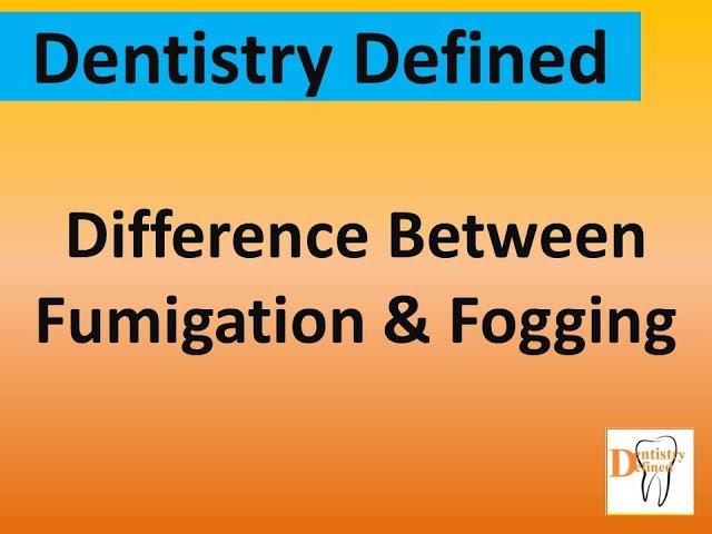 Difference between the process of Fumigation and Fogging