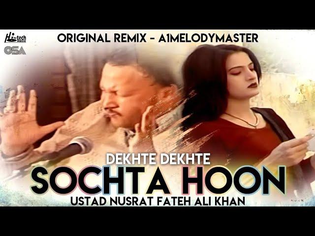 Sochta Hoon _dekhte dekhte. Ustad Nusrat Fateh Ali Khan. NFAK