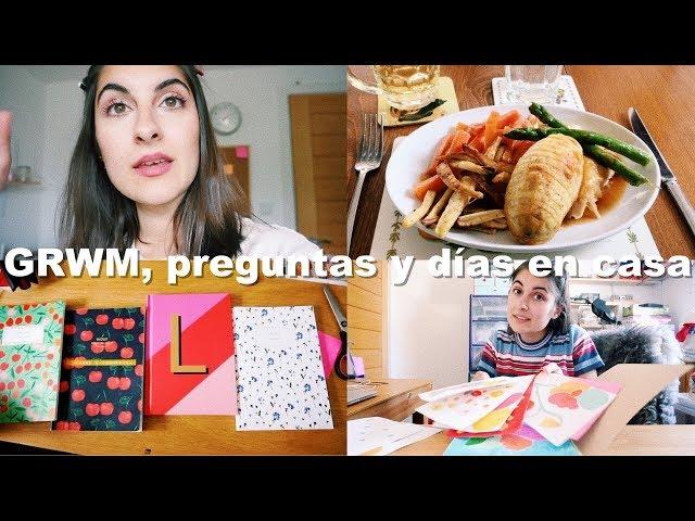 GRWM, preguntas y días en casa | Laura Ubeda