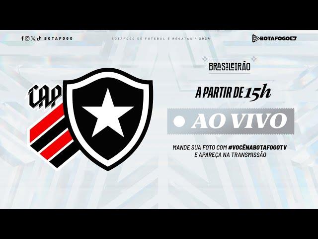 AO VIVO | Athletico-PR x Botafogo | Brasileirão | 29ª Rodada