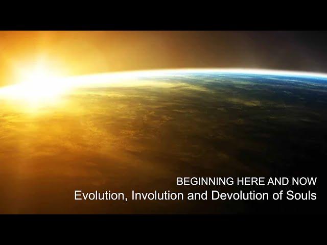 Evolution, Involution and Devolution of Souls (audio lecture)