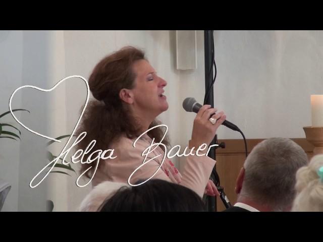 "Say a little prayer for you" (Orig. D. Warwick) SÄNGERIN HELGA BAUER für  HOCHZEIT|TAUFE|BEERDIGUNG