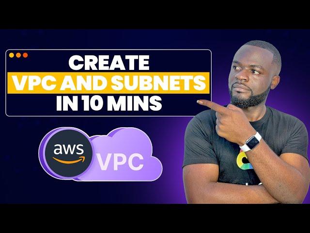 How to create VPC and subnets in AWS in 10mins | AWS Tutorial for Beginners