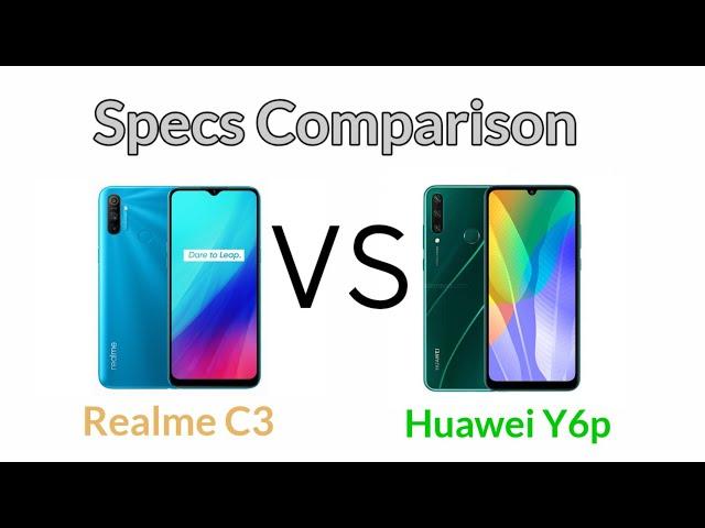 Realme C3 vs Huawei Y6p specs comparison | Lefthand TV