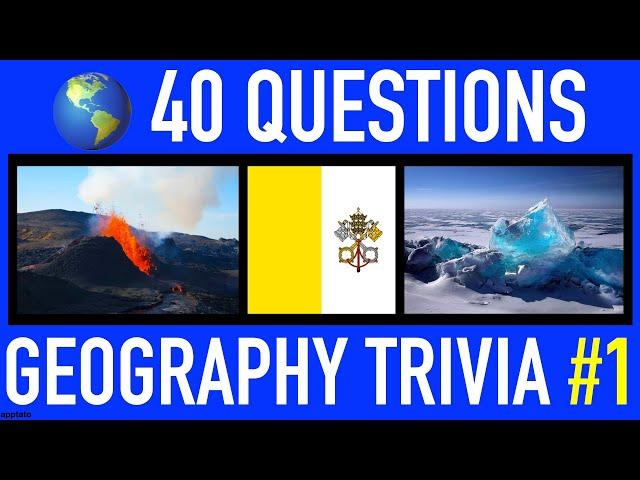 GEOGRAPHY TRIVIA QUIZ #1 - 40 Geography General Knowledge Trivia Questions and Answers Pub Quiz