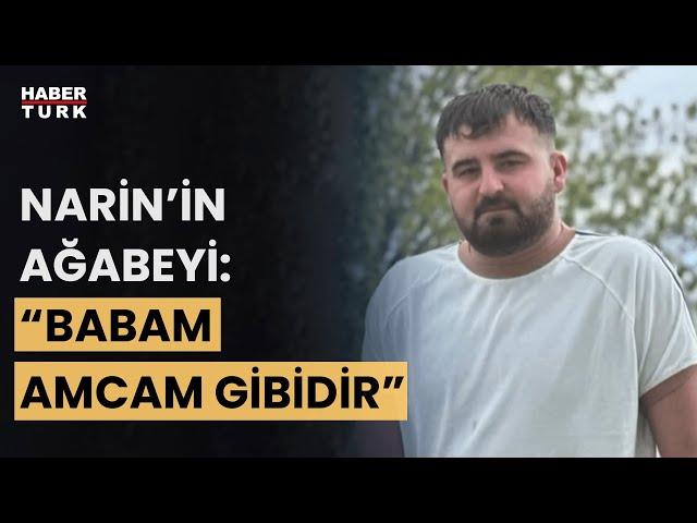 Narin'in gözaltına alınmayan tek ağabeyi konuştu: "Biz öldürseydik kimin ruhu duyacaktı?"