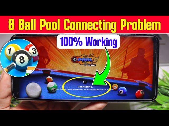 8 ball pool connecting problem | 8 ball pool not opening | why 8 ball pool is not opening