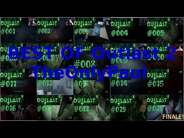 Outlast 2 - Best Of TheOnlyPaul