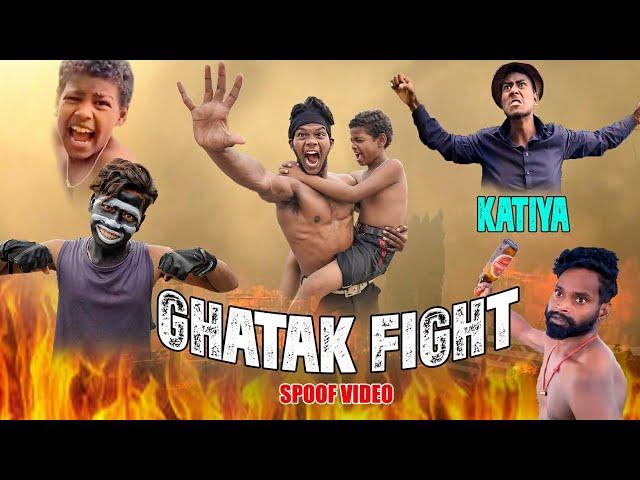 Ghatak Fight || Ghatak Spoof Video