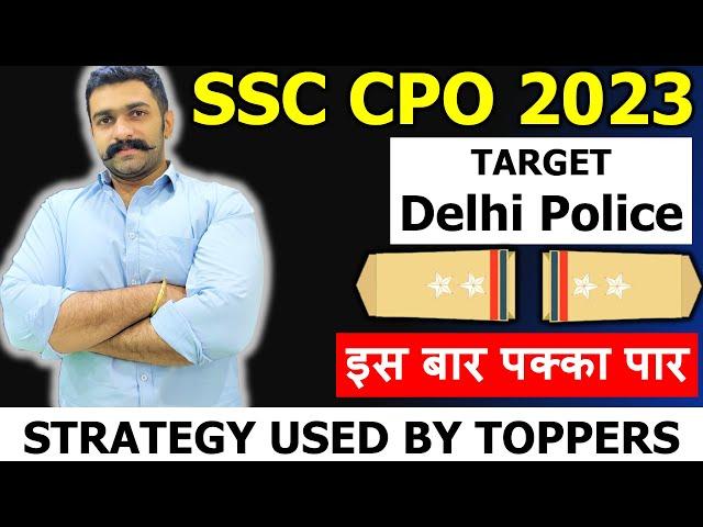 SSC CPO 2023 Strategy | Delhi Police Sub Inspector Strategy | Become DP SI in 2023 | Topper Strategy