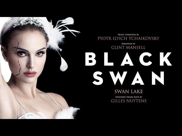 Pyotr Ilyich Tchaikovsky & Clint Mansell: Black Swan "Swan Lake" [Extended Theme Suite by G Nuytens]