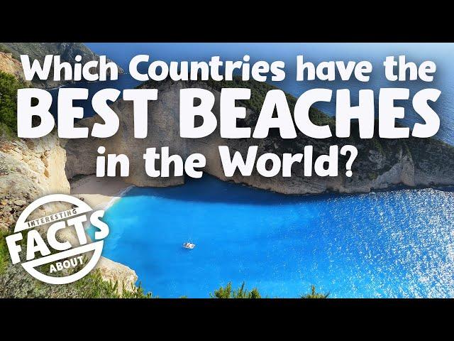 Which Countries have the Best Beaches in the World?