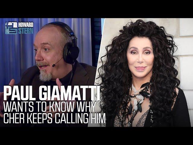 Why Does Cher Keep Trying to Call Paul Giamatti?