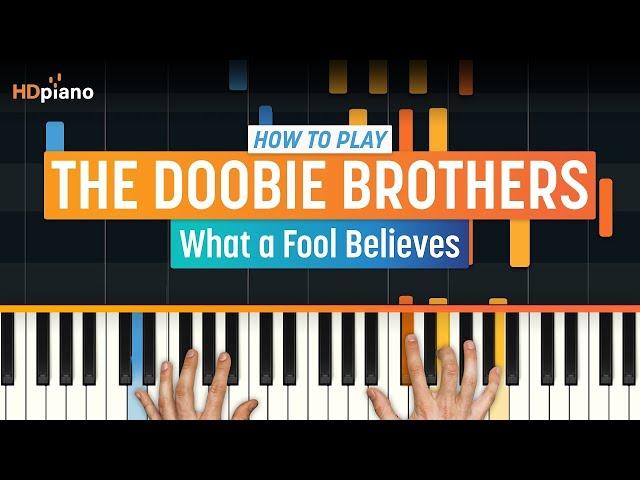 Piano Tutorial for "What a Fool Believes" by The Doobie Brothers | HDpiano (Part 1)