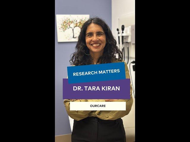 Research Matters: Dr. Tara Kiran, family physician and scientist at St. Michael’s Hospital